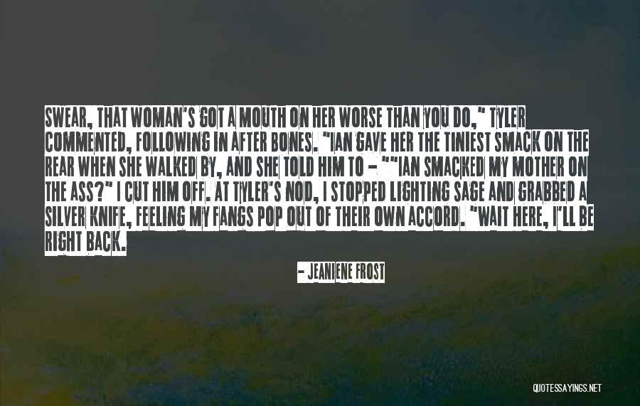 Knife In Back Quotes By Jeaniene Frost Knife In Back Quotes By Jeaniene Frost