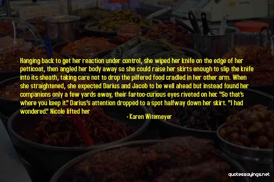 Knife In Back Quotes By Karen Witemeyer Knife In Back Quotes By Karen Witemeyer