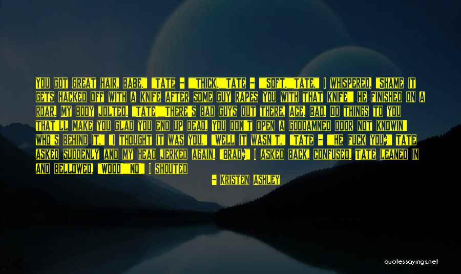 Knife In Back Quotes By Kristen Ashley Knife In Back Quotes By Kristen Ashley