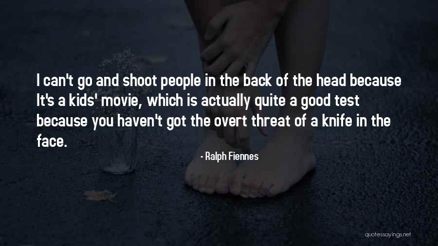 Knife In Back Quotes By Ralph Fiennes Knife In Back Quotes By Ralph Fiennes