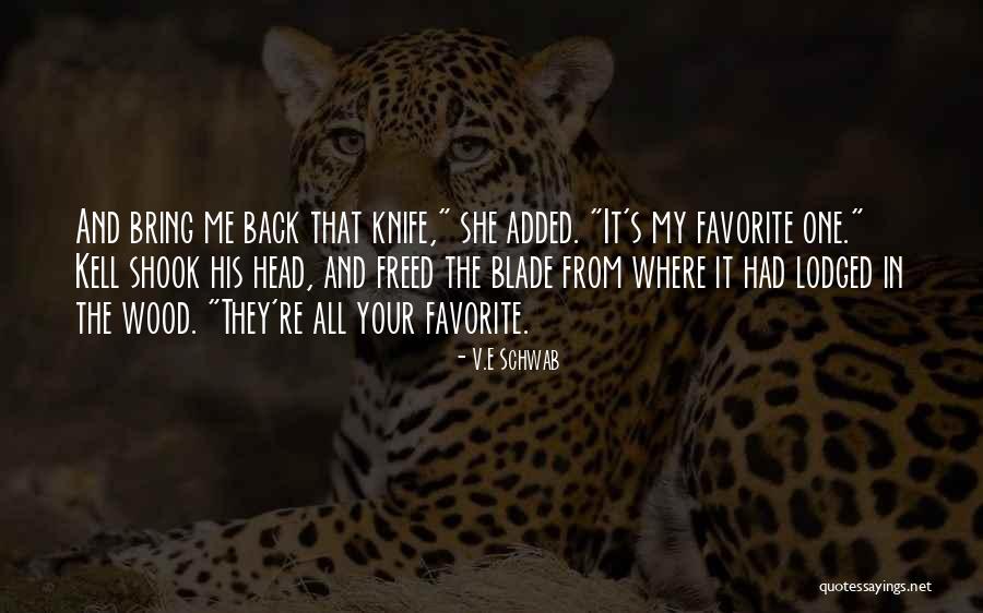 Knife In Back Quotes By V.E Schwab Knife In Back Quotes By V.E Schwab