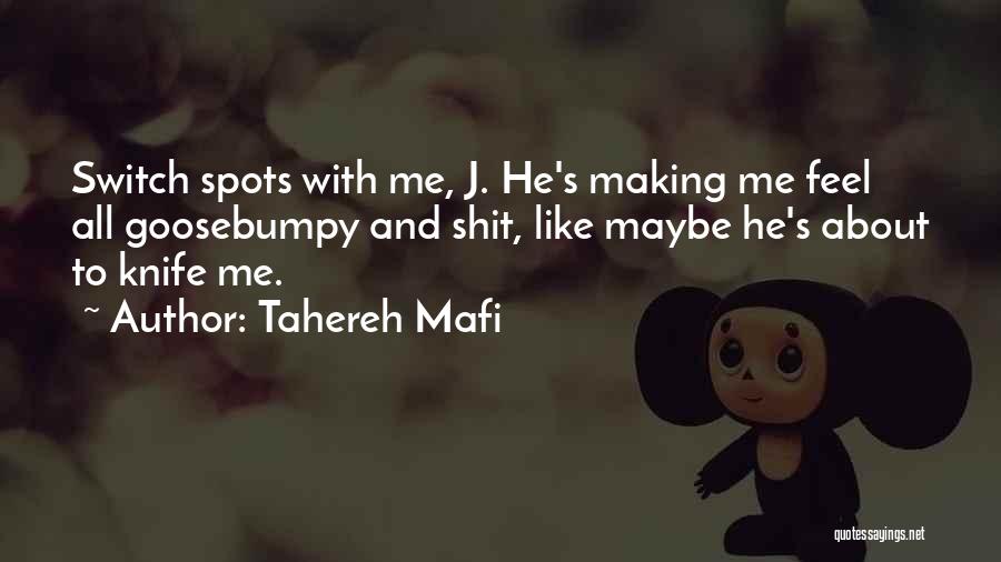 Knife Making Quotes By Tahereh Mafi