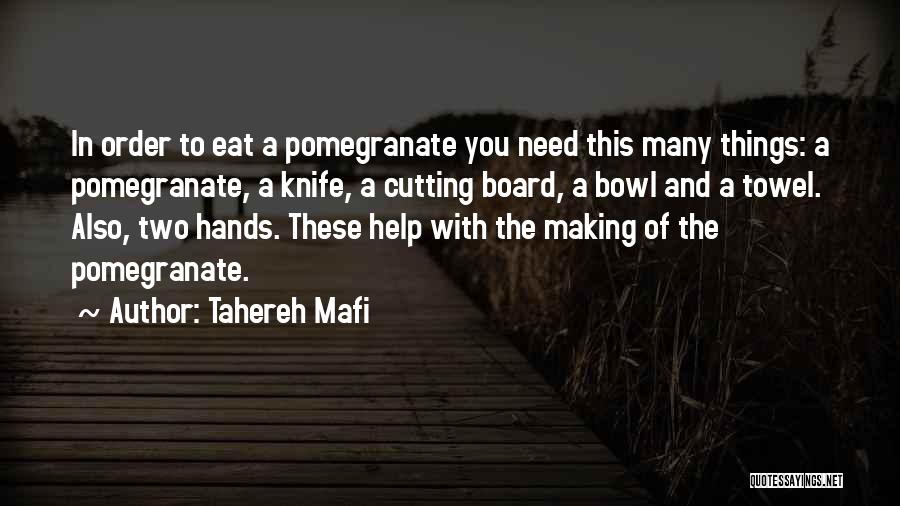 Knife Making Quotes By Tahereh Mafi