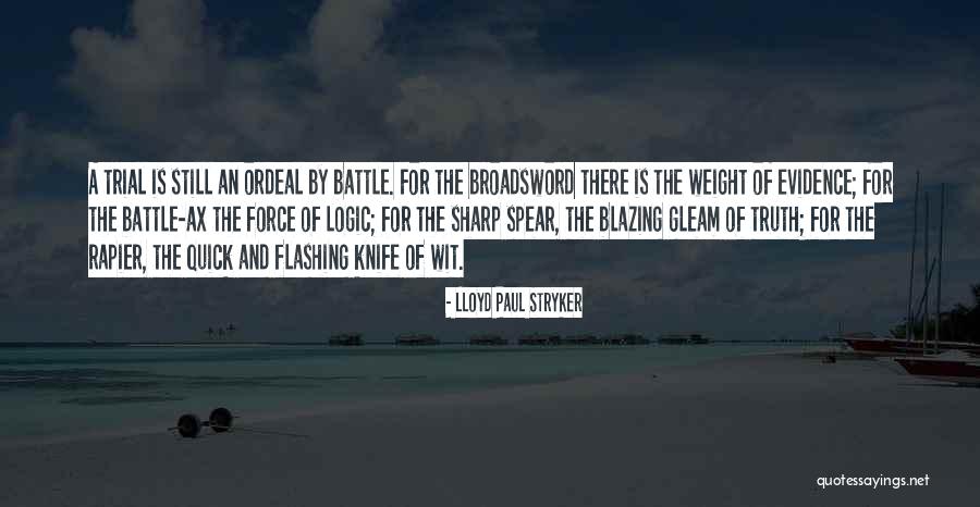 Knife Quotes By Lloyd Paul Stryker Knife Quotes By Lloyd Paul Stryker