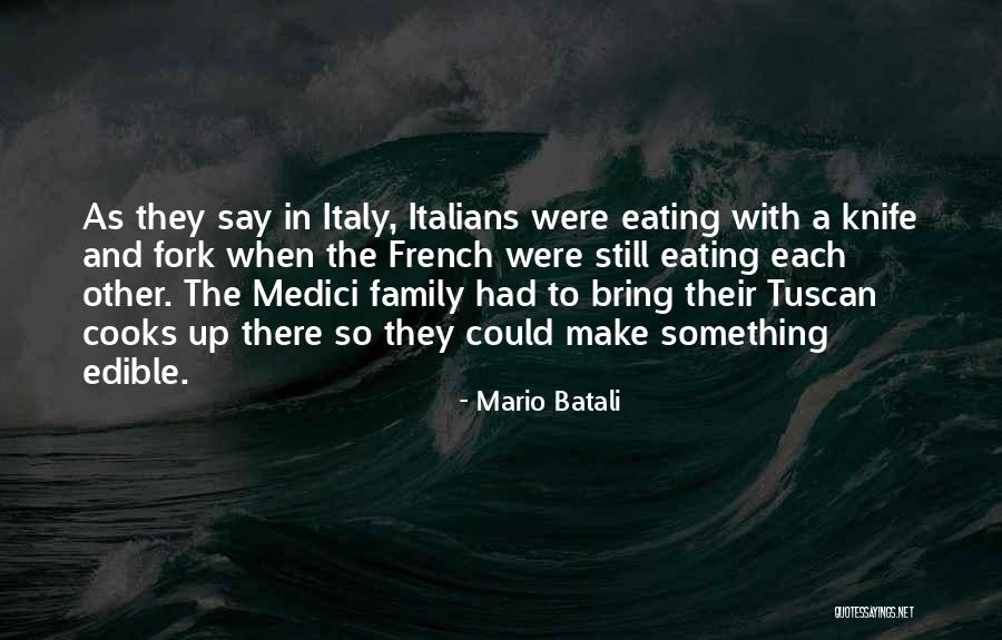 Knife Quotes By Mario Batali Knife Quotes By Mario Batali