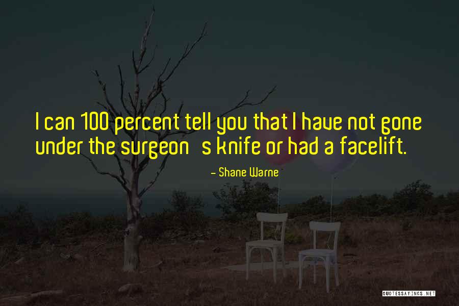 Knife Quotes By Shane Warne Knife Quotes By Shane Warne