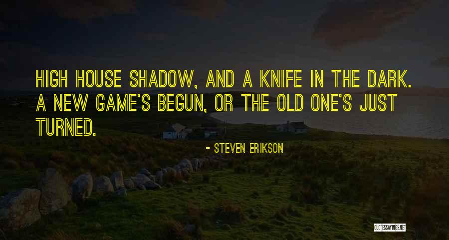 Knife Quotes By Steven Erikson Knife Quotes By Steven Erikson