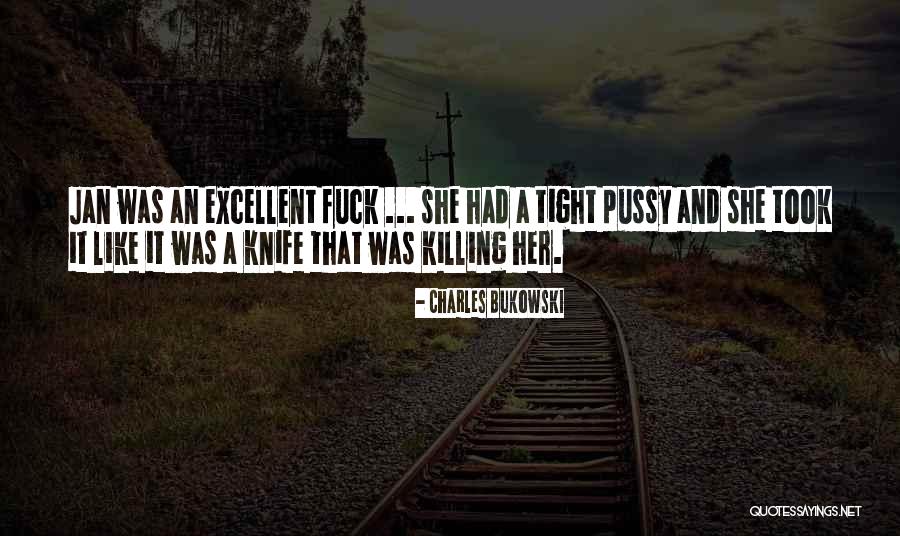 Knife That Quotes By Charles Bukowski Knife That Quotes By Charles Bukowski