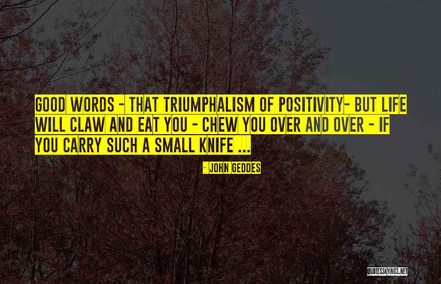Knife That Quotes By John Geddes Knife That Quotes By John Geddes