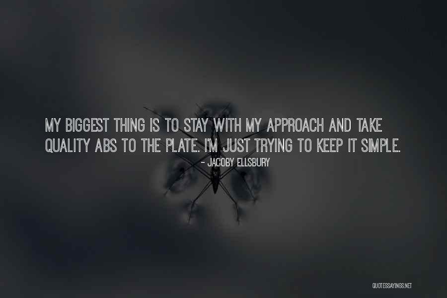 Knife Training Quotes By Jacoby Ellsbury Knife Training Quotes By Jacoby Ellsbury
