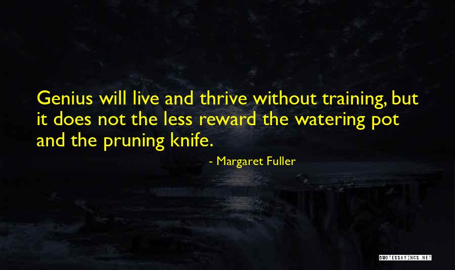 Knife Training Quotes By Margaret Fuller Knife Training Quotes By Margaret Fuller
