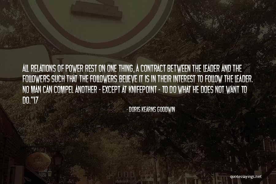 Knifepoint Mine Quotes By Doris Kearns Goodwin Knifepoint Mine Quotes By Doris Kearns Goodwin