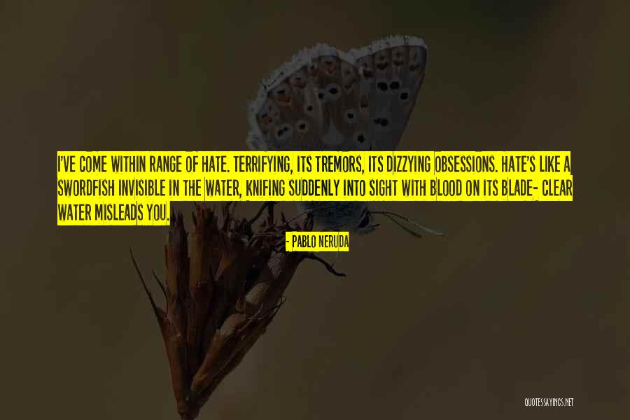 Knifing Quotes By Pablo Neruda Knifing Quotes By Pablo Neruda