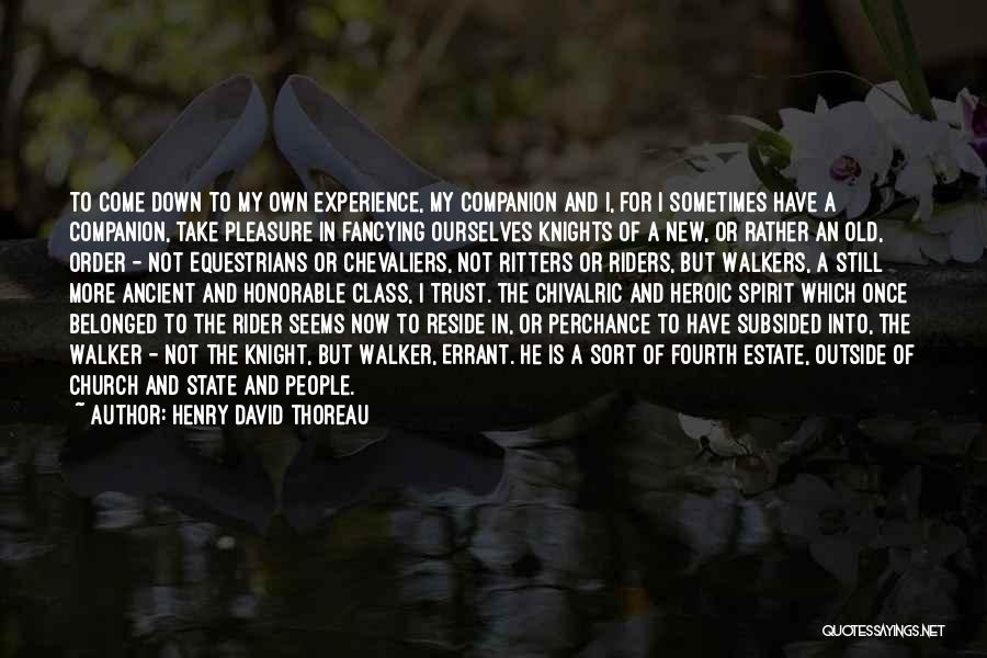 Knight Errant Quotes By Henry David Thoreau