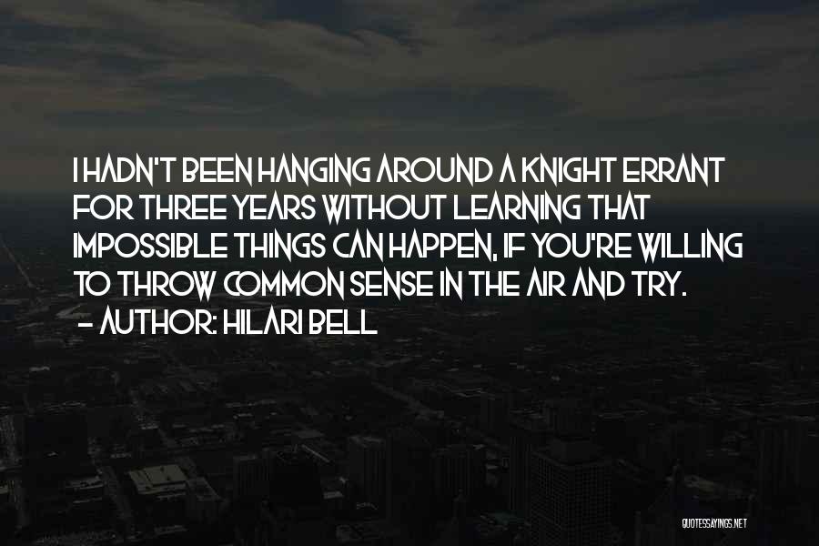 Knight Errant Quotes By Hilari Bell