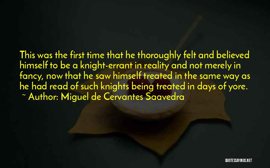 Knight Errant Quotes By Miguel De Cervantes Saavedra