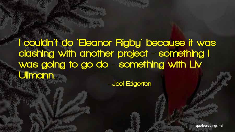 Knight In Canterbury Tales Quotes By Joel Edgerton Knight In Canterbury Tales Quotes By Joel Edgerton