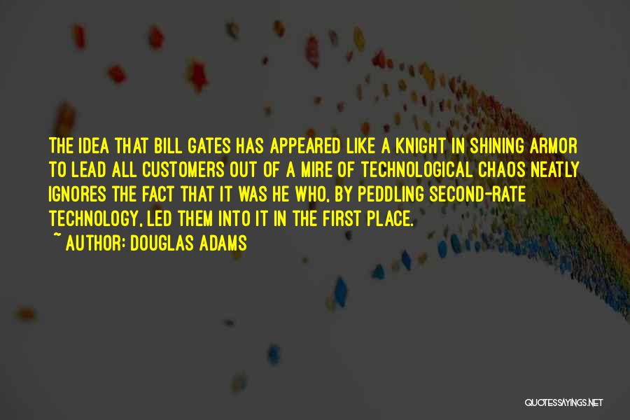Knight In Shining Armor Quotes By Douglas Adams
