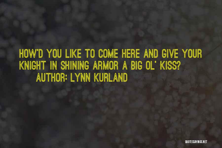 Knight In Shining Armor Quotes By Lynn Kurland