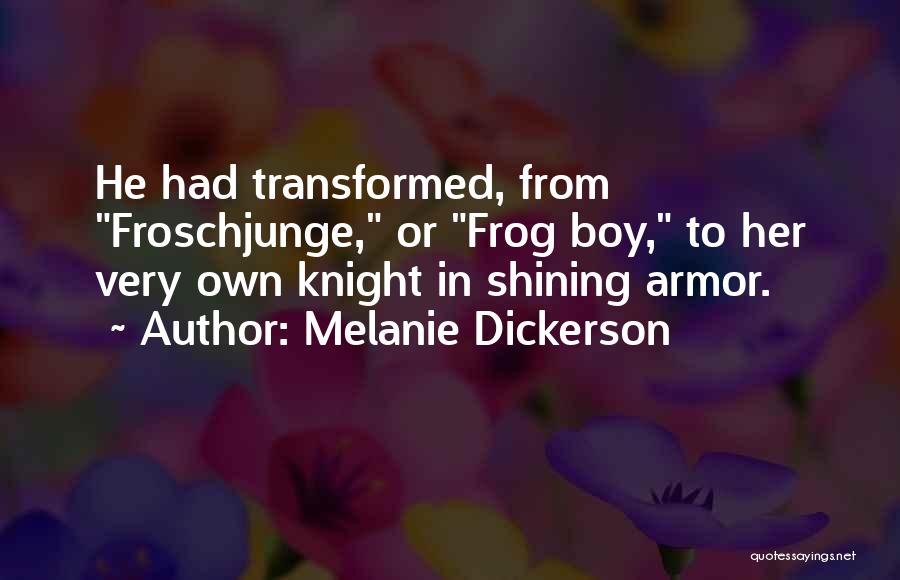 Knight In Shining Armor Quotes By Melanie Dickerson