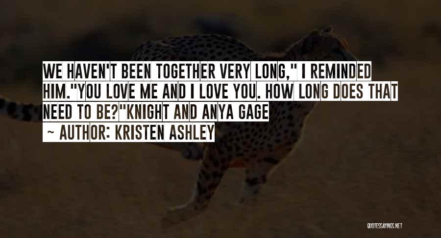 Knight Kristen Ashley Quotes By Kristen Ashley