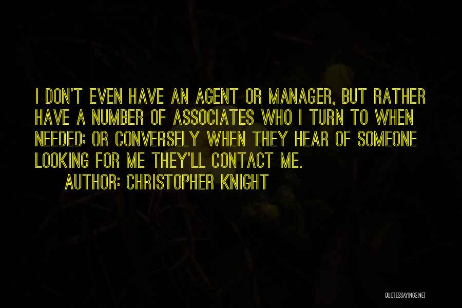 Knight Quotes By Christopher Knight