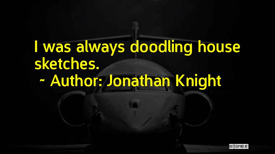 Knight Quotes By Jonathan Knight