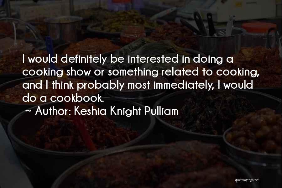 Knight Quotes By Keshia Knight Pulliam