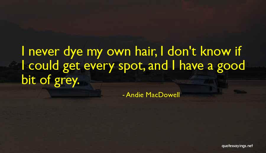 Knightdale Nc Quotes By Andie MacDowell Knightdale Nc Quotes By Andie MacDowell