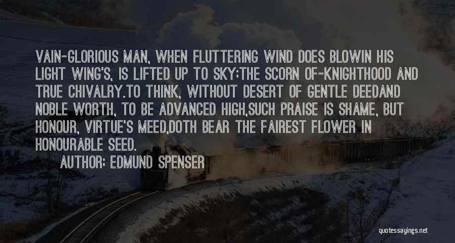 Knighthood Quotes By Edmund Spenser