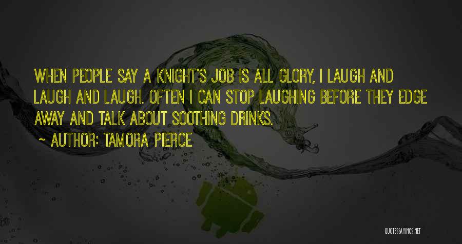 Knighthood Quotes By Tamora Pierce