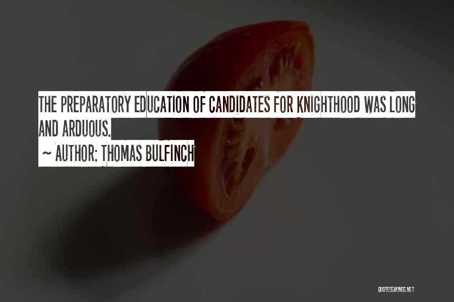 Knighthood Quotes By Thomas Bulfinch