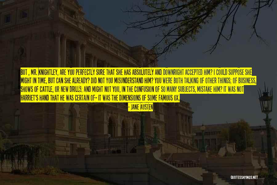 Knightley Quotes By Jane Austen