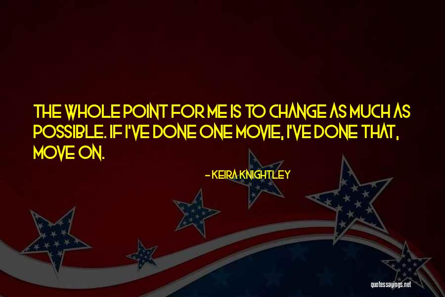 Knightley Quotes By Keira Knightley