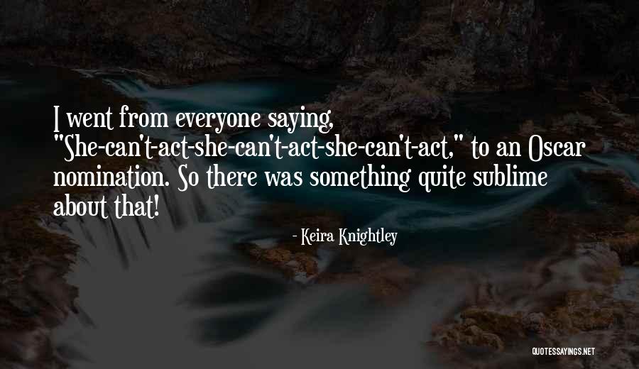 Knightley Quotes By Keira Knightley