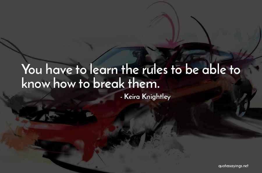 Knightley Quotes By Keira Knightley