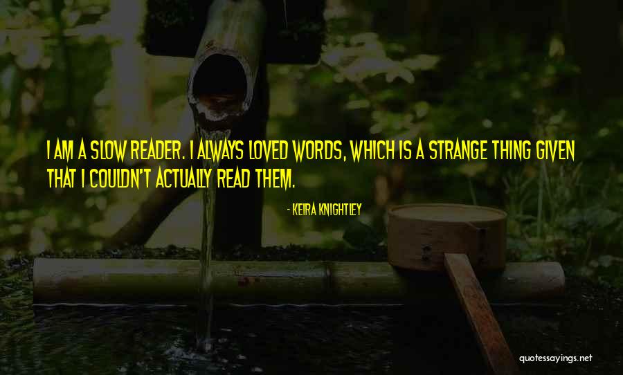 Knightley Quotes By Keira Knightley
