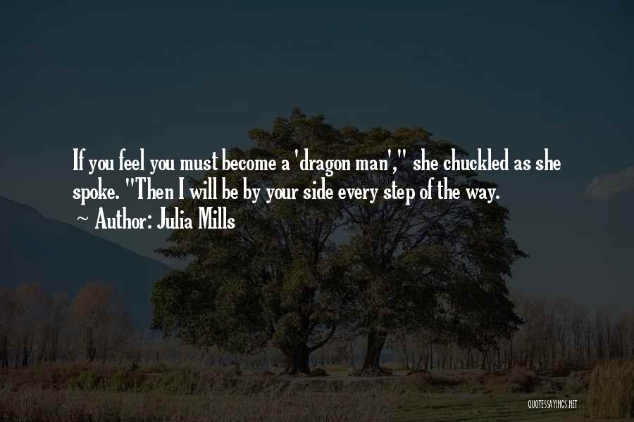 Knights And Dragons Quotes By Julia Mills