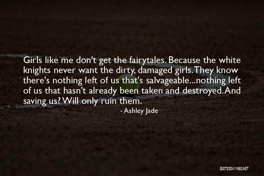 Knights And Love Quotes By Ashley Jade