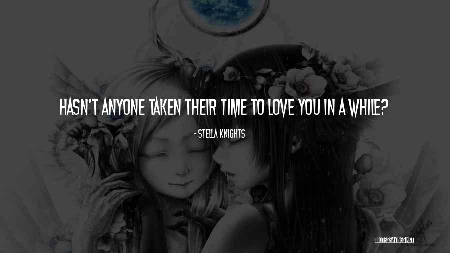 Knights And Love Quotes By Stella Knights Knights And Love Quotes By Stella Knights