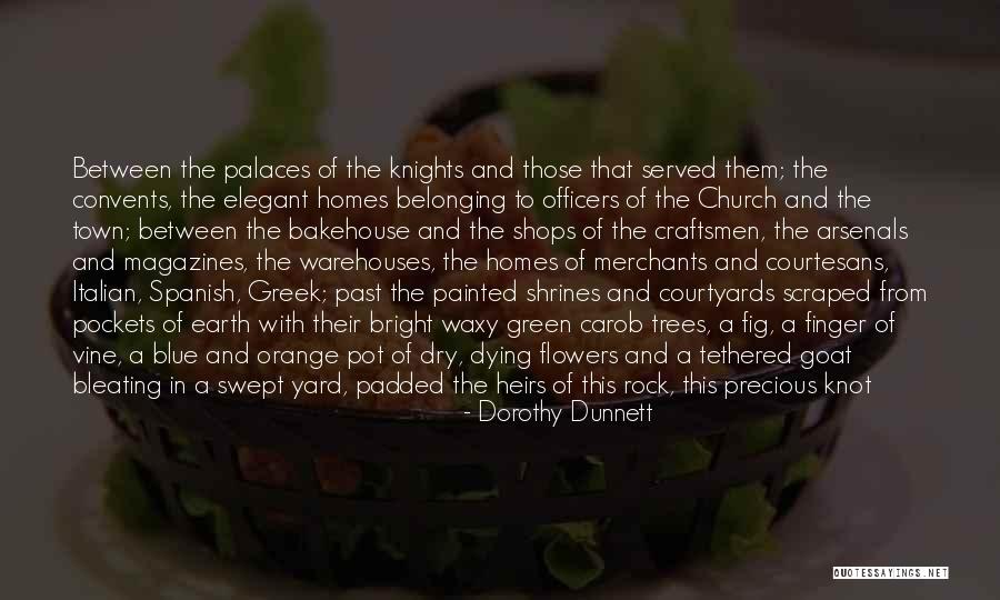 Knights Of Malta Quotes By Dorothy Dunnett Knights Of Malta Quotes By Dorothy Dunnett