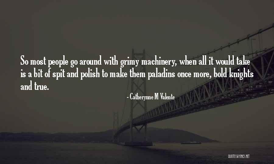 Knights Quotes By Catherynne M Valente Knights Quotes By Catherynne M Valente