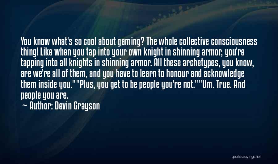 Knights Quotes By Devin Grayson