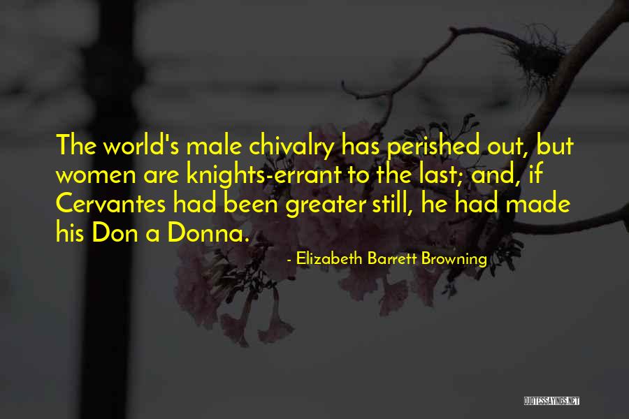 Knights Quotes By Elizabeth Barrett Browning Knights Quotes By Elizabeth Barrett Browning