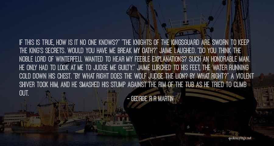 Knights Quotes By George R R Martin Knights Quotes By George R R Martin
