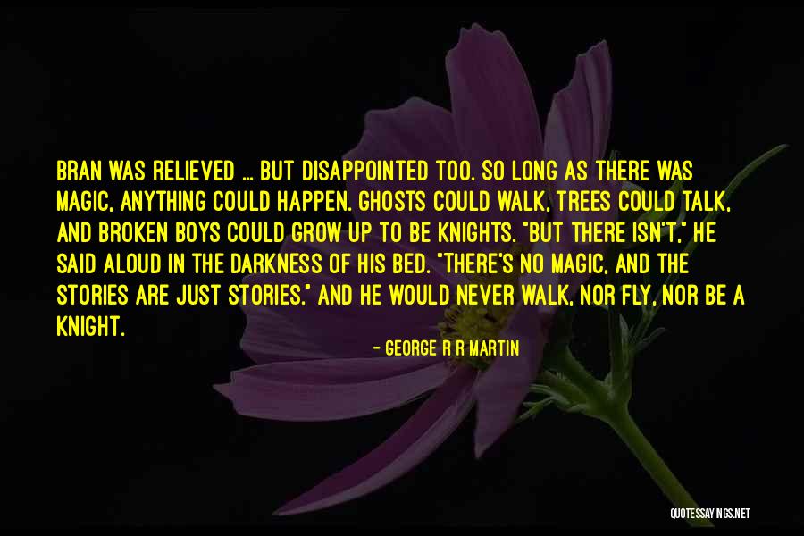 Knights Quotes By George R R Martin Knights Quotes By George R R Martin