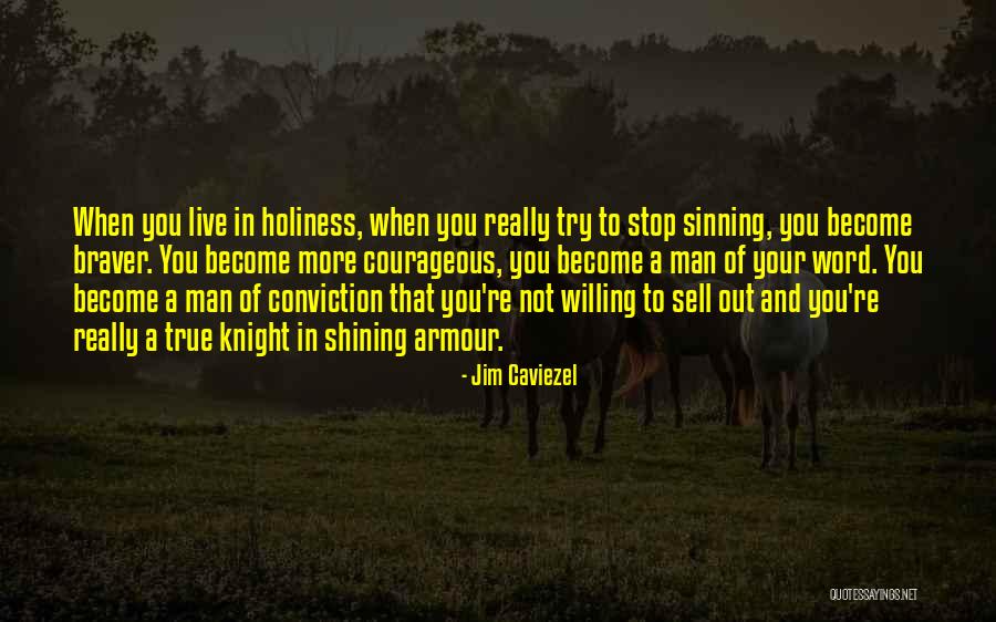 Knights Quotes By Jim Caviezel Knights Quotes By Jim Caviezel