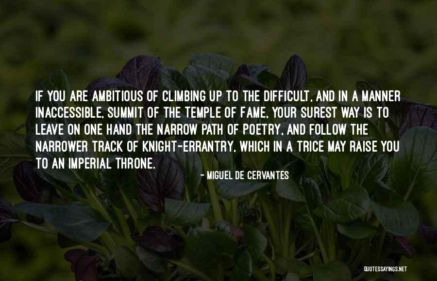 Knights Quotes By Miguel De Cervantes Knights Quotes By Miguel De Cervantes