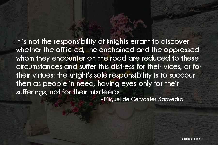 Knights Quotes By Miguel De Cervantes Saavedra Knights Quotes By Miguel De Cervantes Saavedra
