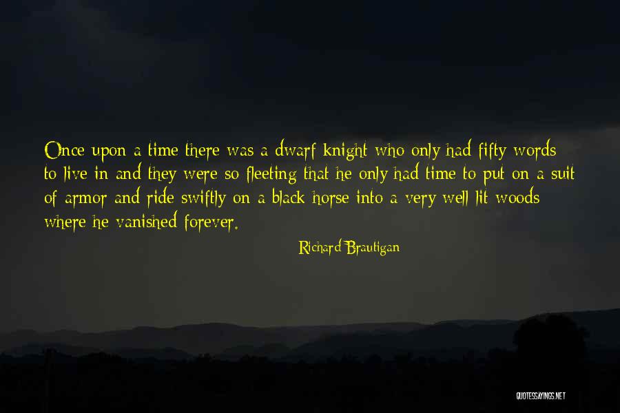 Knights Quotes By Richard Brautigan Knights Quotes By Richard Brautigan